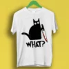 Cat What Murderous Black Cat With Knife T Shirt